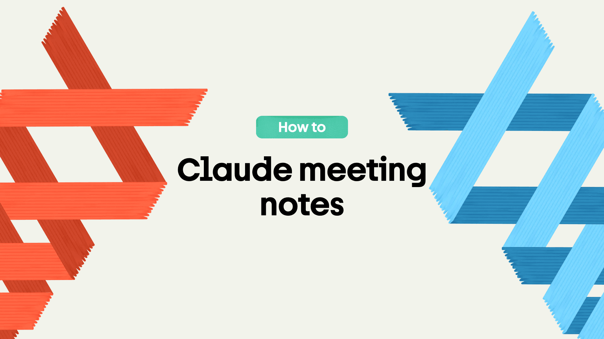 Claude meeting notes